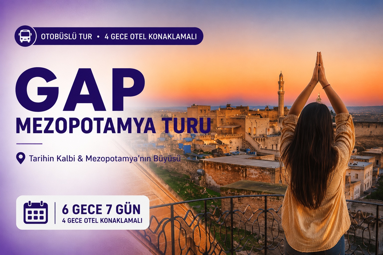 Antalya Çıkışlı GAP Turu 6 Gece 7 Gün  4 Gece Otel Konaklamalı