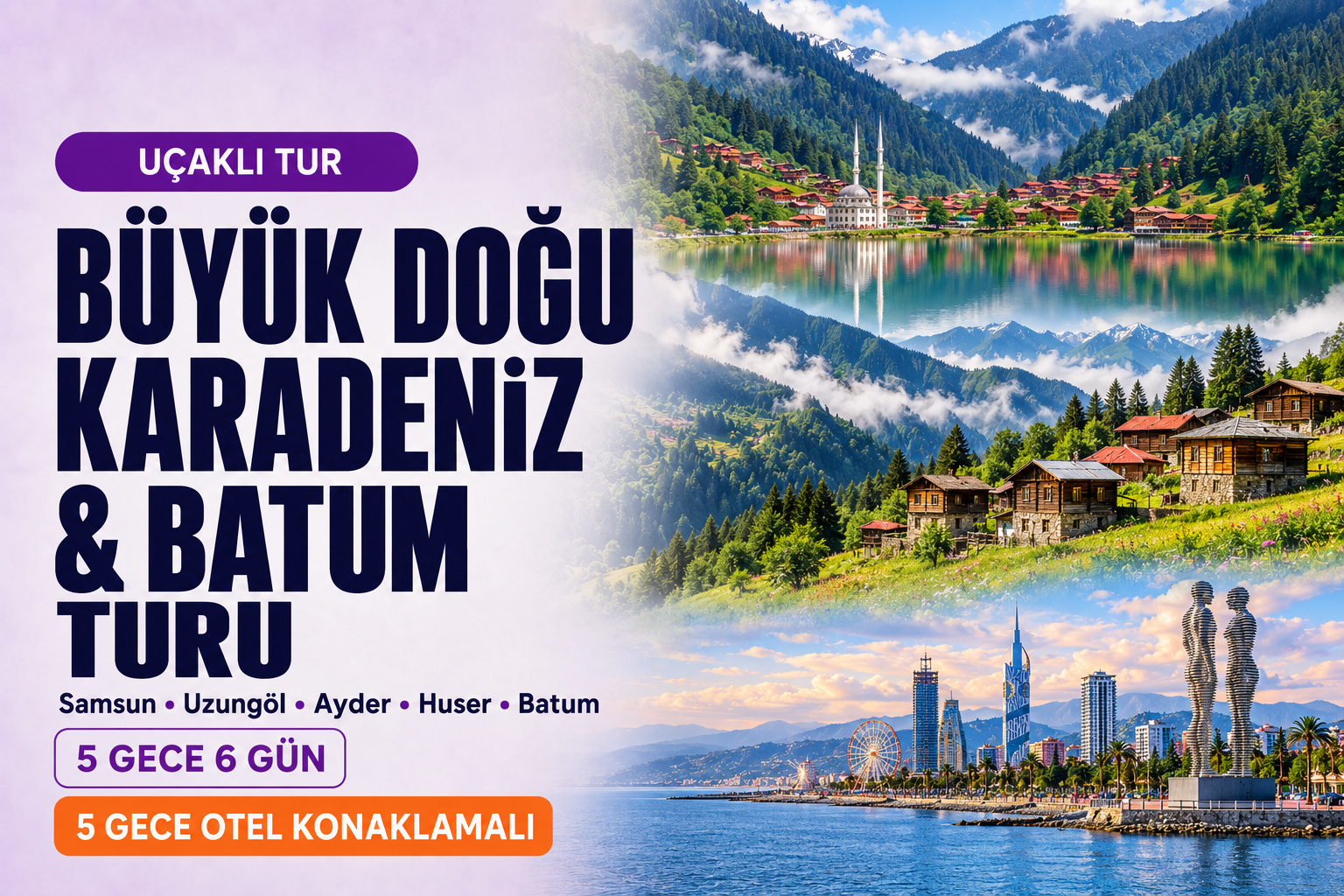 Büyük Uçaklı Doğu Karadeniz Batum Turu  5 Gece 6 Gün