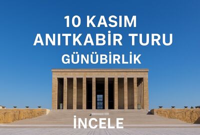 10 Kasım Anıtkabir Turu Günübirlik