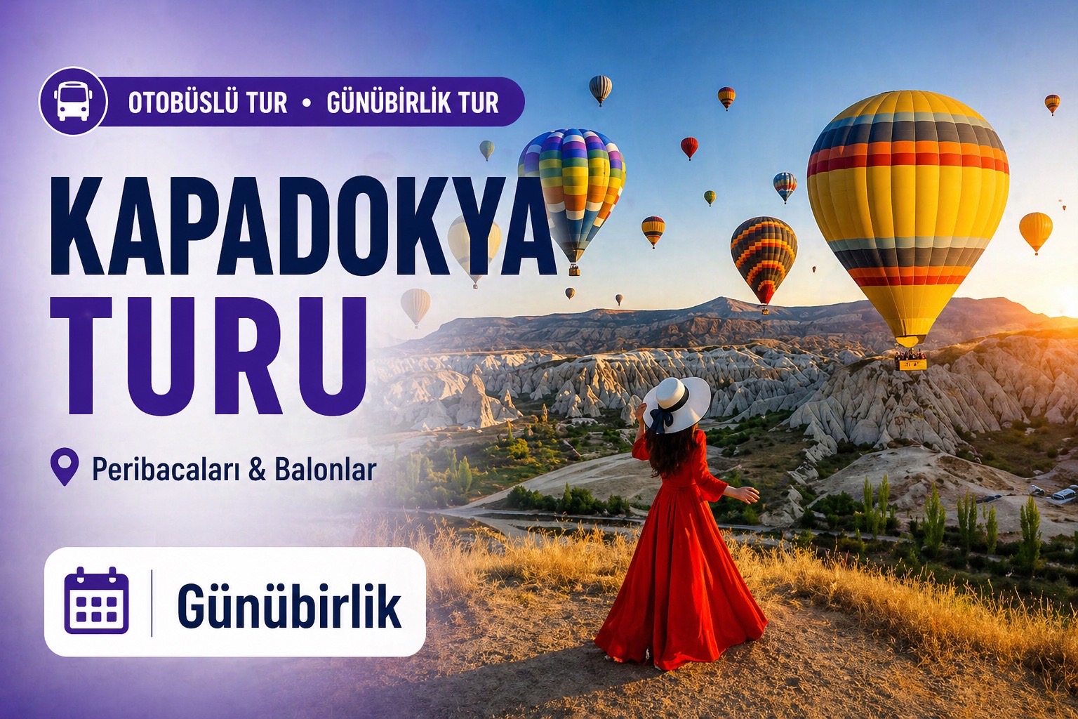 Antalya Çıkışlı Kapadokya Turu Günübirlik