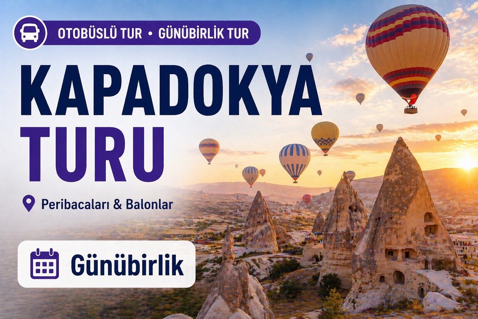 Antalya Çıkışlı Kapadokya Turu Günübirlik