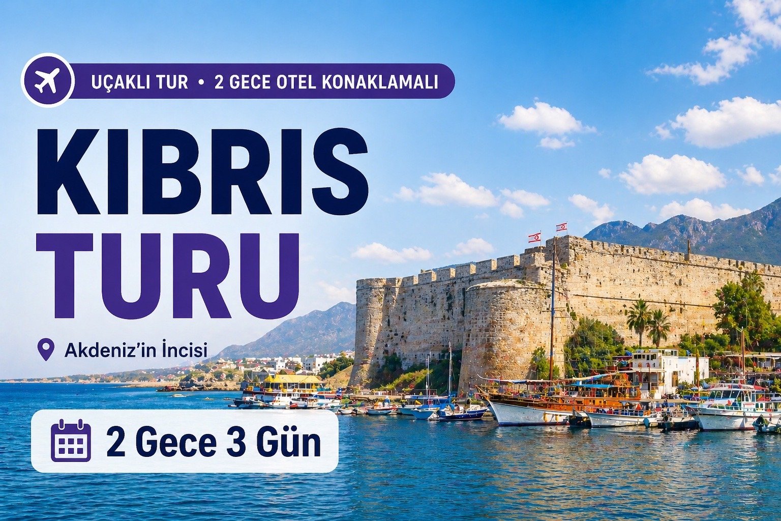 Antalya Çıkışlı Uçaklı Kıbrıs Turu 2 Gece 3 Gün