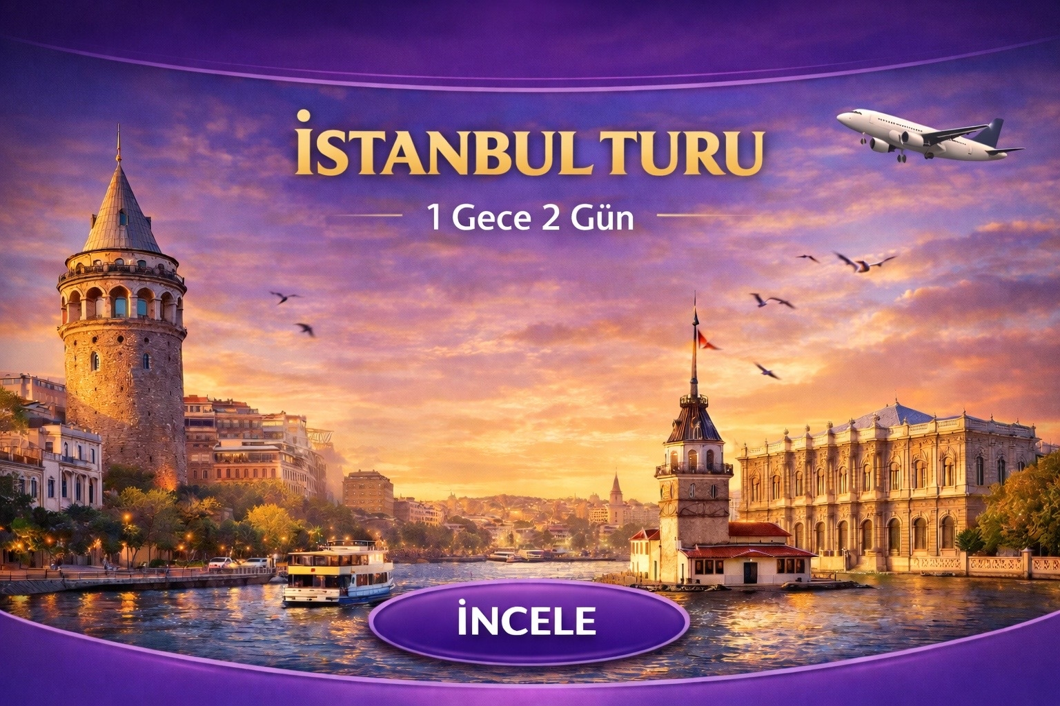 Uçaklı 1 Gece 2 Gün Konaklamalı İstanbul Turu