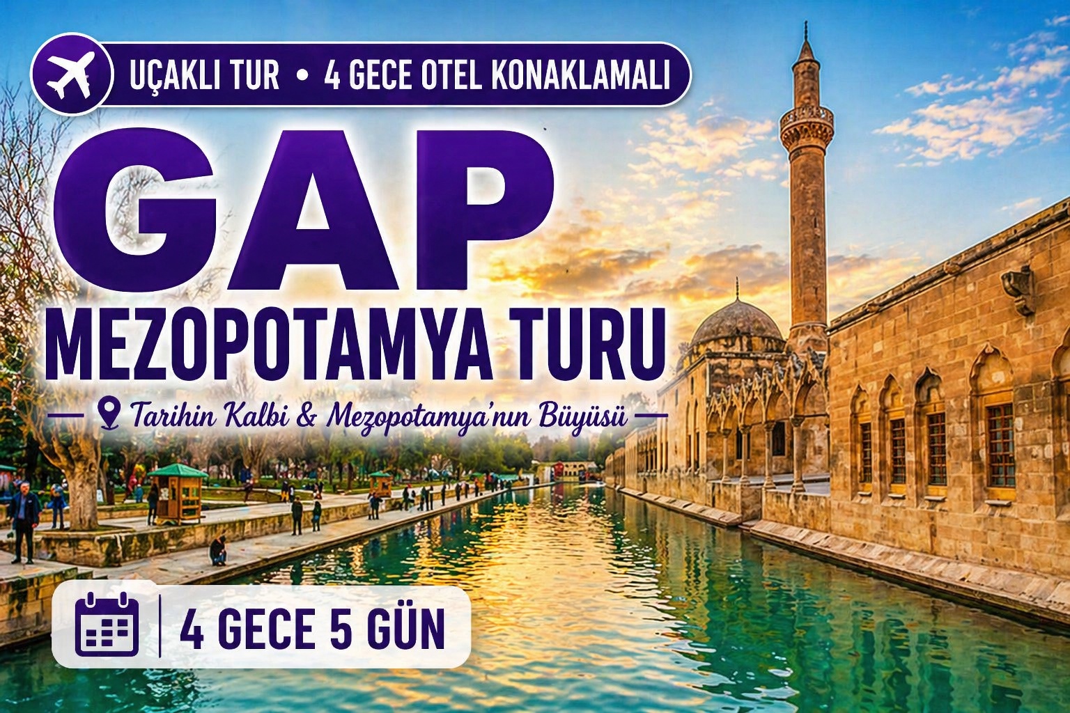 Uçaklı Gap Turu 4 Gece 5 Gün