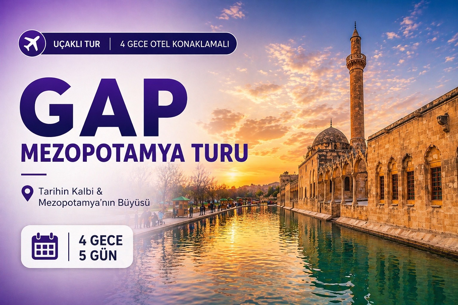 Uçaklı Gap Turu 4 Gece 5 Gün